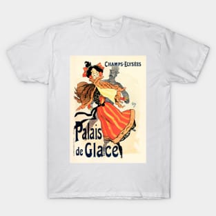 PALAIS DE GLACE Belle Epoque Paris Theatre by Jules Cheret T-Shirt